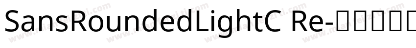 SansRoundedLightC Re字体转换